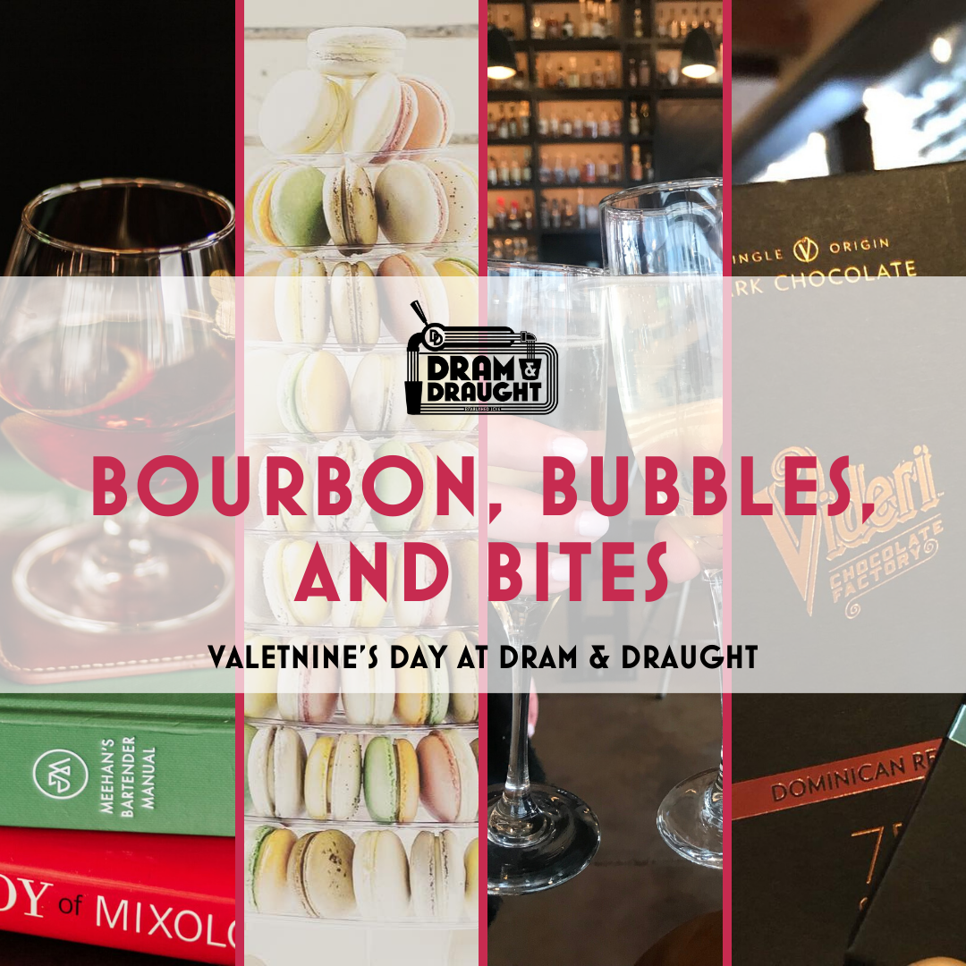 Bourbon, Bubbles, and Bites, at Dram and Draught